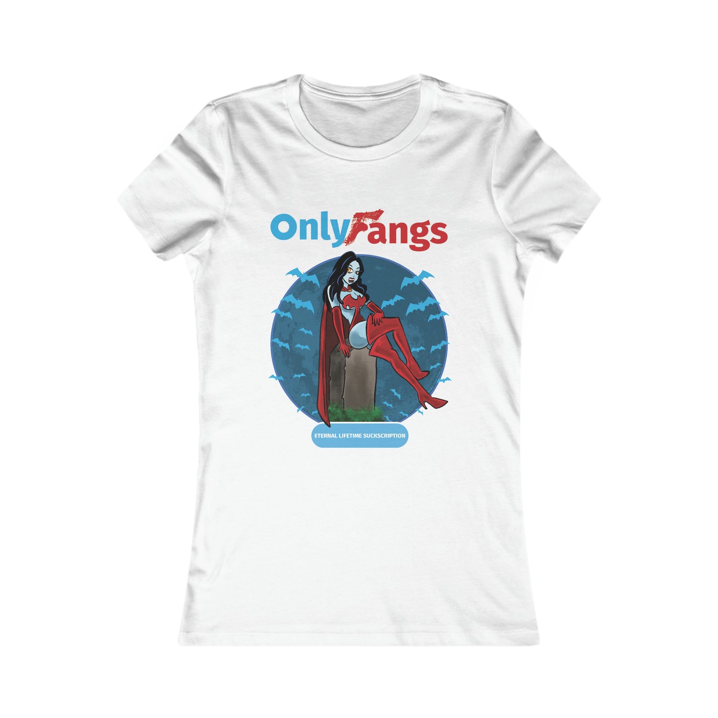 Only Fangs - Women's Favorite Tee