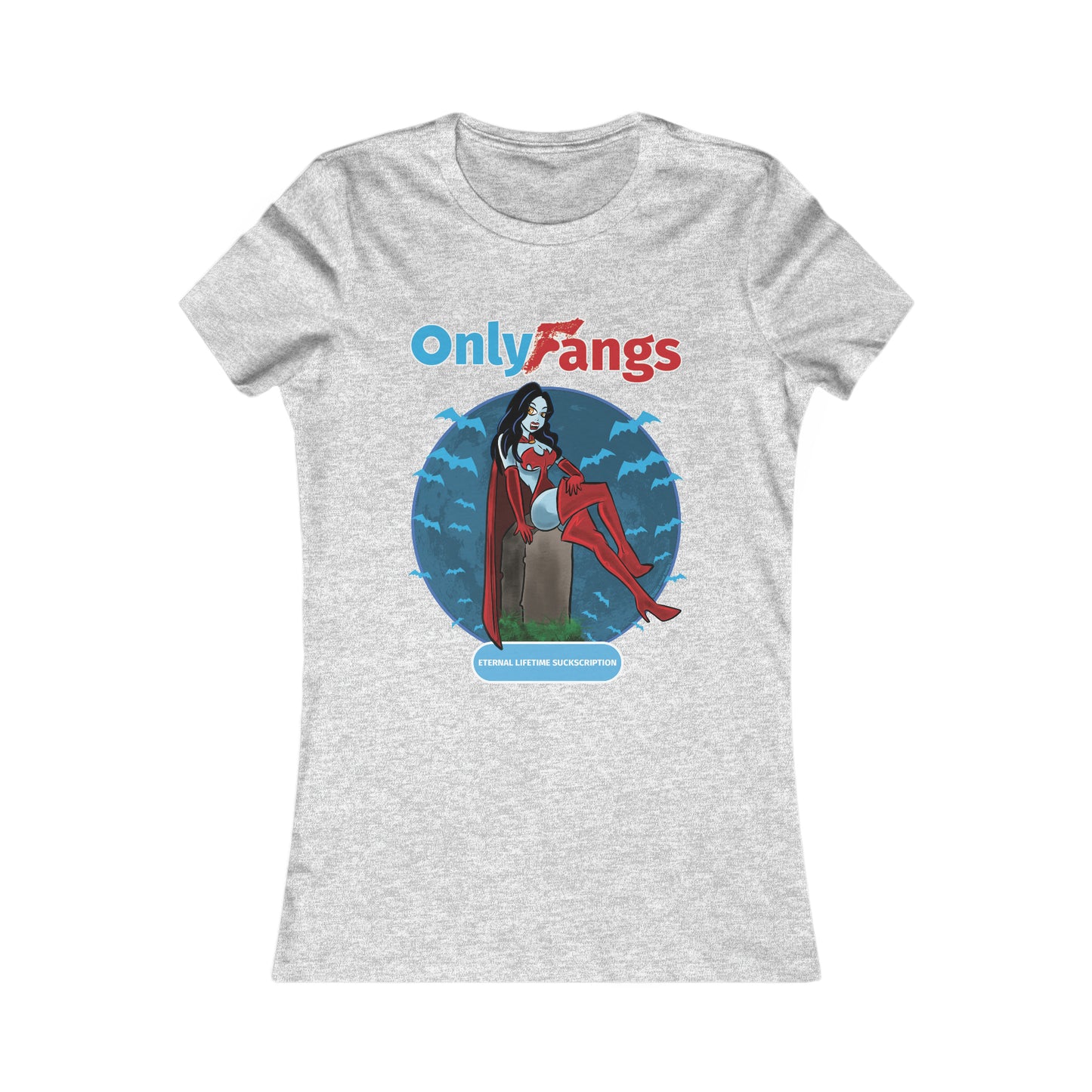 Only Fangs - Women's Favorite Tee