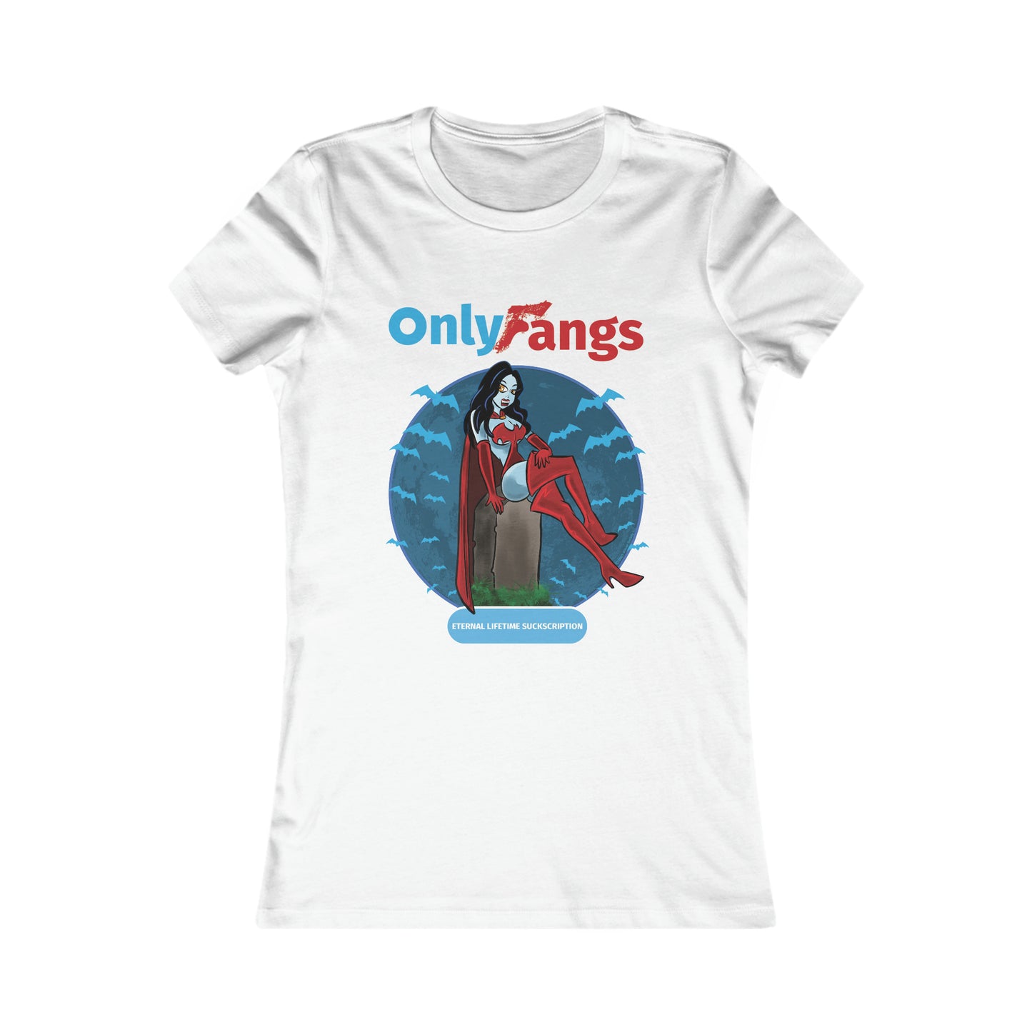 Only Fangs - Women's Favorite Tee