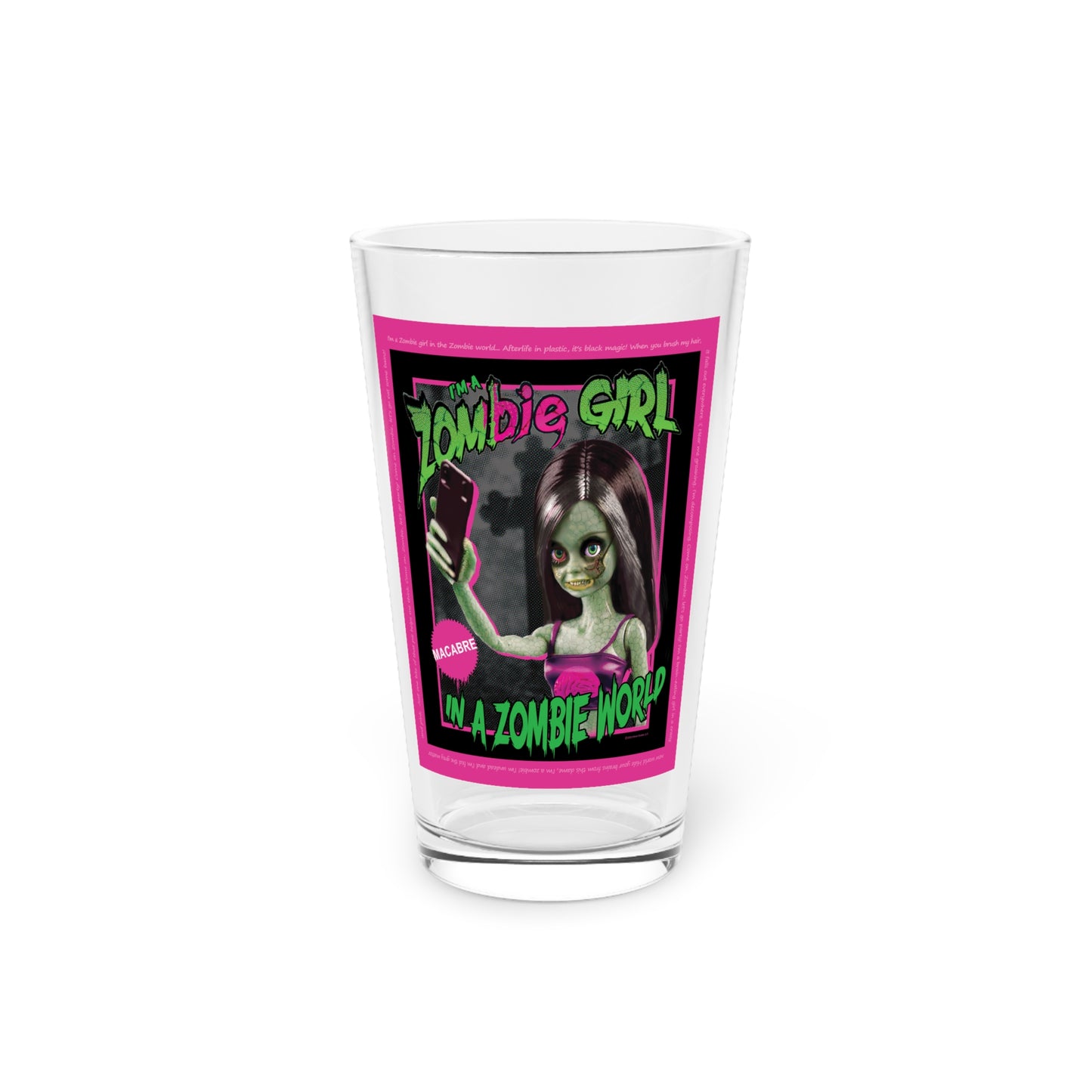 Zombie Girl Pint Glass, 16oz